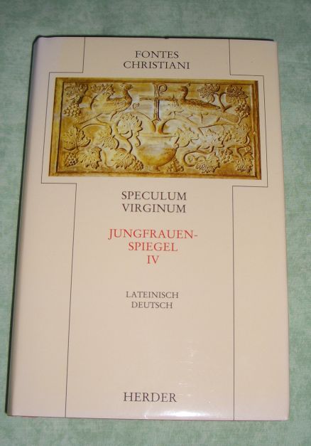 Speculum Virginum. Jungfrauenspiegel Vierter Teilband.